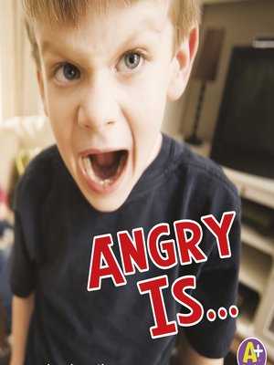 cover image of Angry Is…